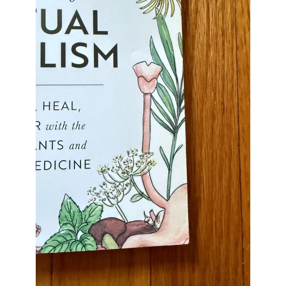 The Art & Practice of Spiritual Herbalism Karen M Rose Ancestral Medicine Book